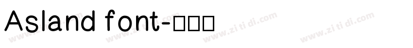 Asland font字体转换 Asland font字体转换